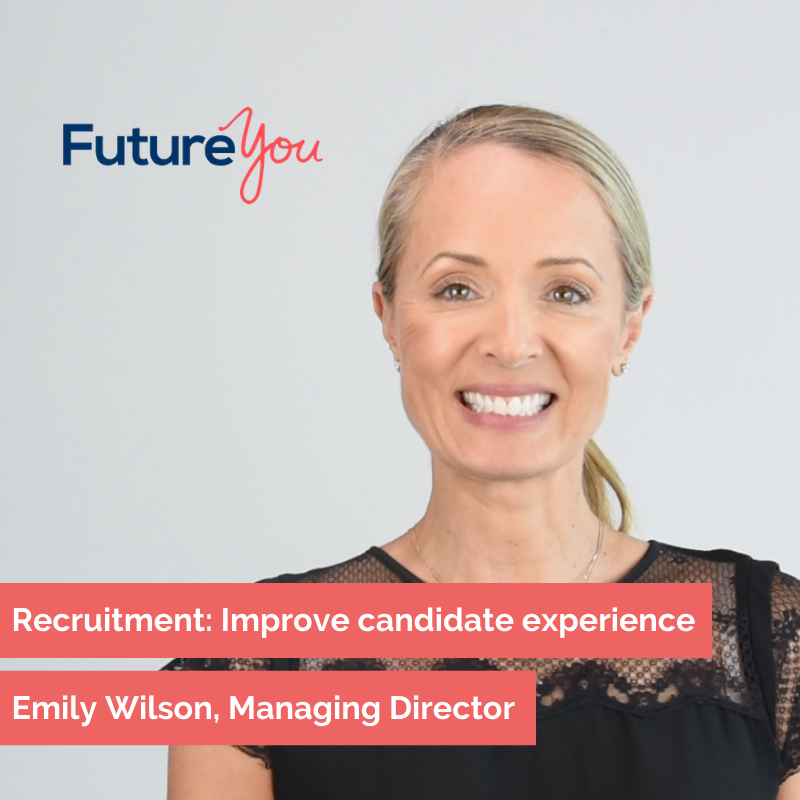 FutureYou Recruitment Improving the Candidate Experience 