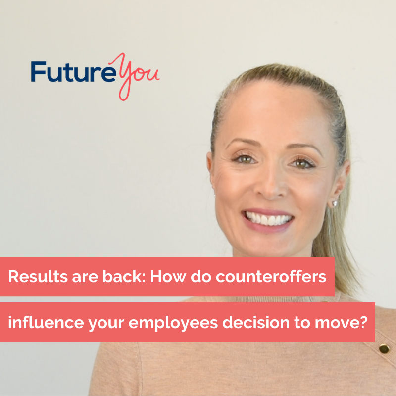 FutureYou Recruitment How do counteroffers influence your employees decision to move?